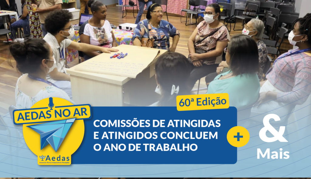 Encontro de conclusão do ano de trabalho das Comissões de Atingidas e Atingidos e mais...