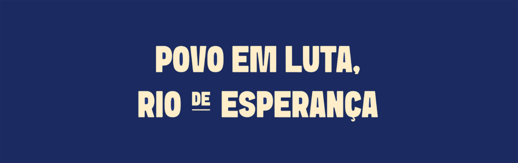 Povo em Luta, Rio de Esperança!