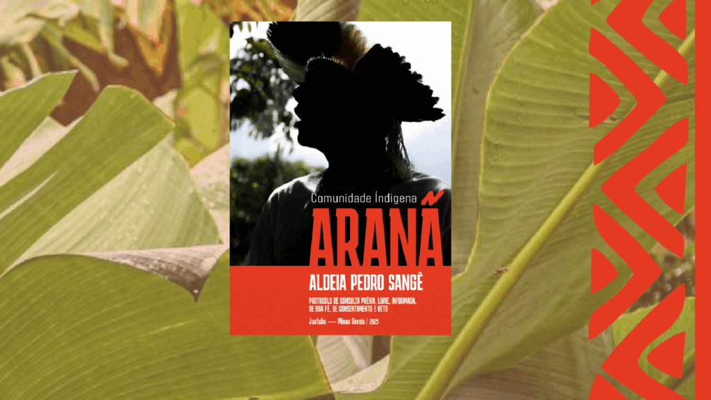 Autodeterminação, Memória e Direito de Existir: Comunidade Indígena Aranã, em Juatuba, publica Protocolo de Consulta Prévia com apoio da Aedas